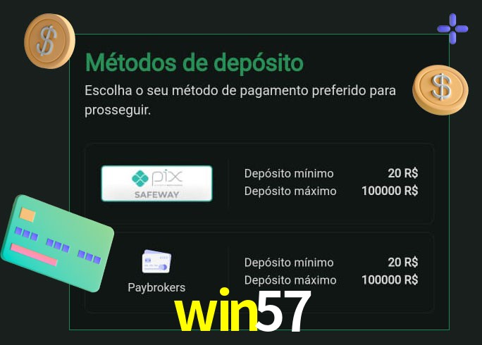 O cassino win57 oferece uma grande variedade de métodos de pagamento